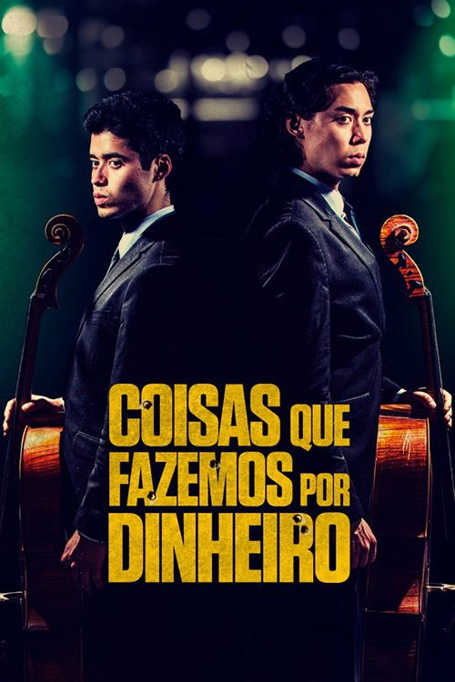 Assistir Coisas Que Fazemos Por Dinheiro