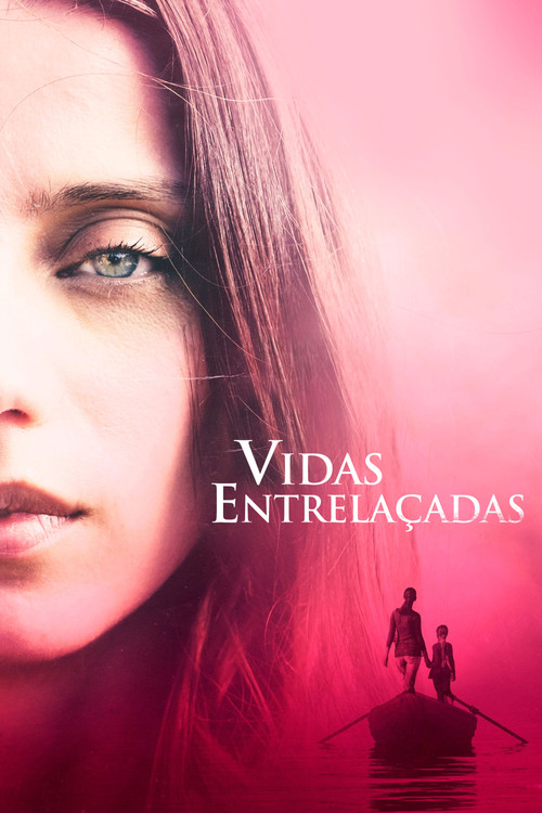Assistir Vidas Entrelaçadas