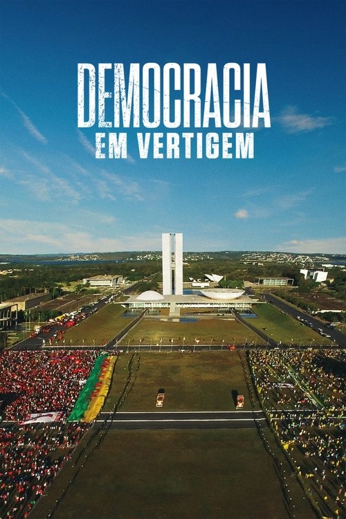 Assistir Democracia em Vertigem