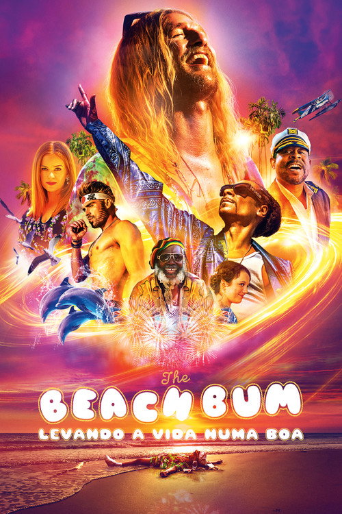 Assistir The Beach Bum: Levando a Vida Numa Boa