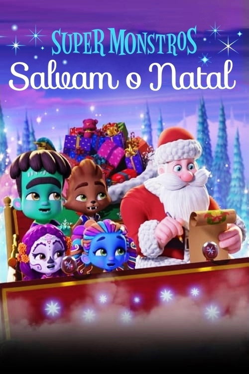 Assistir Super Monstros Salvam o Natal