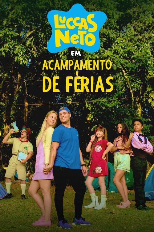 Assistir Luccas Neto em: Acampamento de Férias