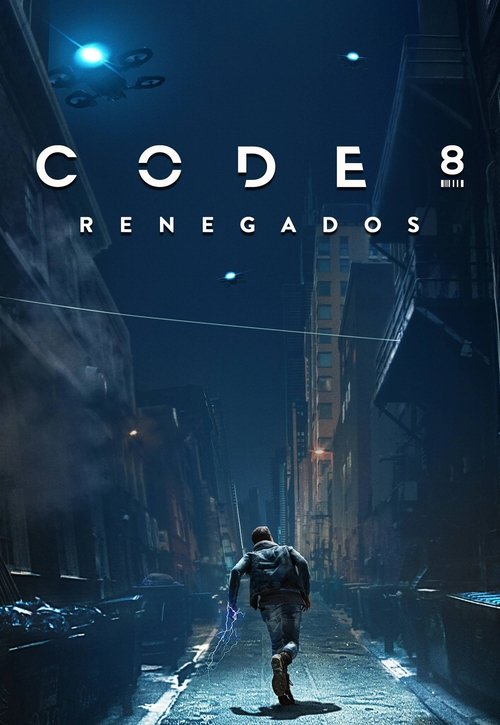 Assistir Code 8: Renegados