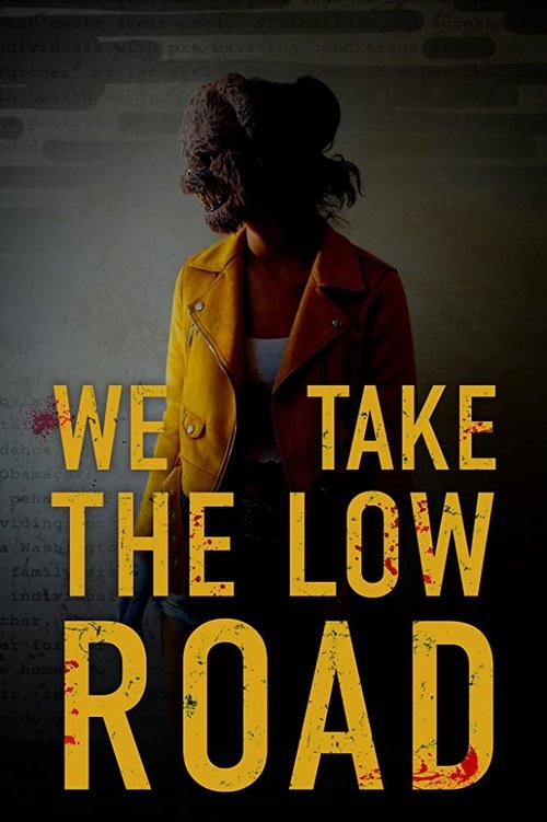 Assistir We Take the Low Road