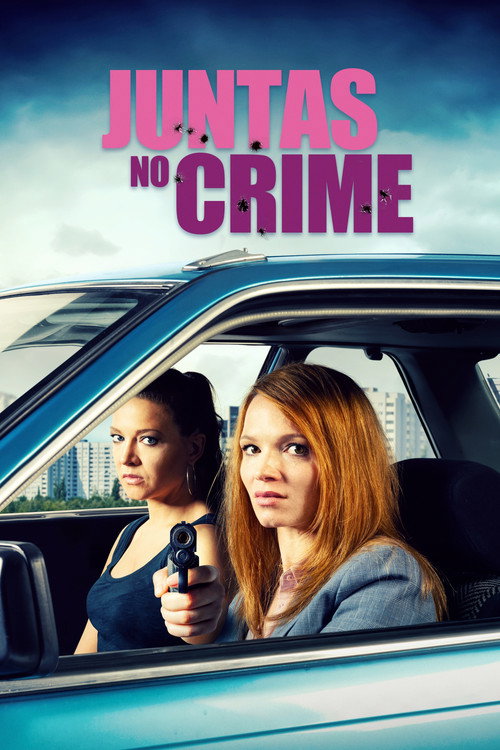 Assistir Juntas no Crime