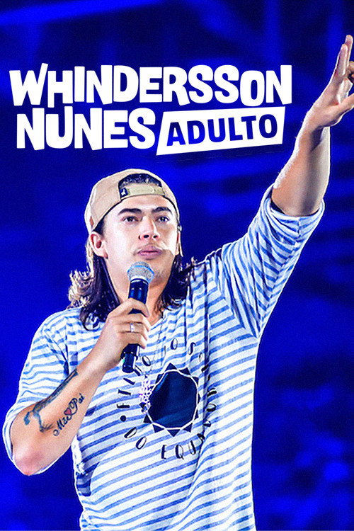 Assistir Whindersson Nunes: Adulto
