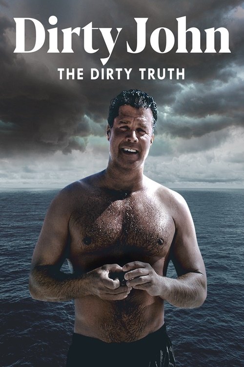 Assistir Dirty John: The Dirty Truth