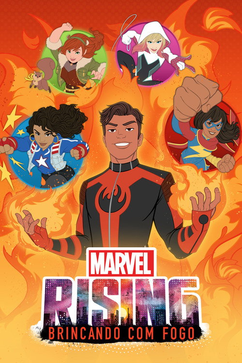 Assistir Marvel Rising: Brincando com Fogo