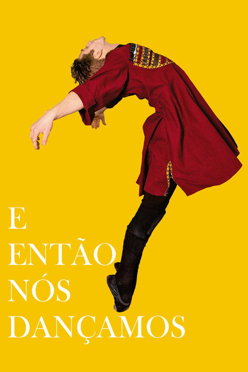 Assistir E Então Nós Dançamos