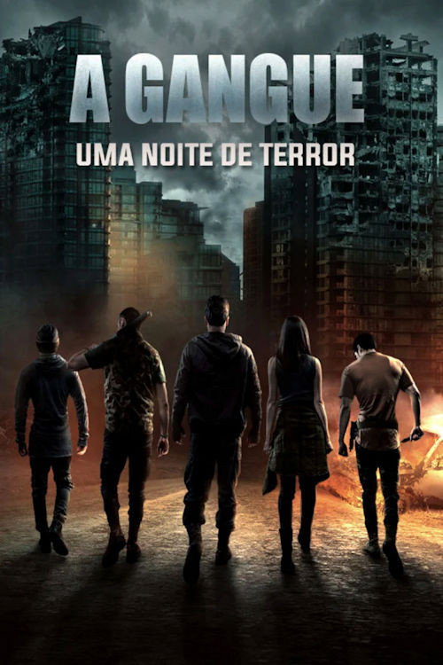 Assistir A Gangue: Uma Noite de Terror