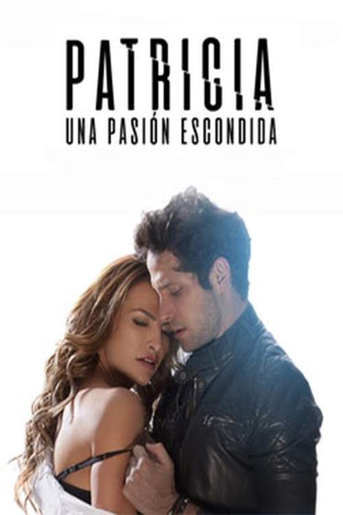 Assistir Patricia, Uma Paixão Escondida