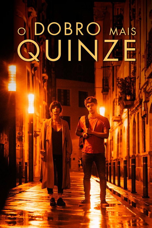 Assistir O Dobro Mais Quinze