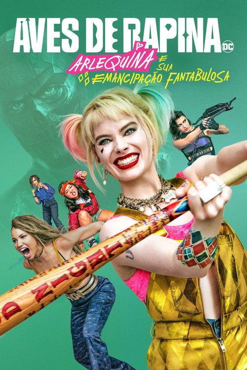 Assistir Aves de Rapina: Arlequina e sua Emancipação Fantabulosa
