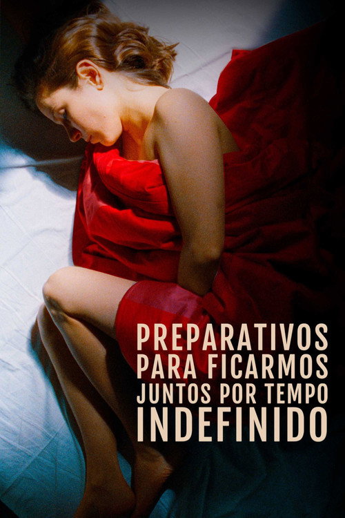 Assistir Preparativos para Ficarmos Juntos por Tempo Indefinido
