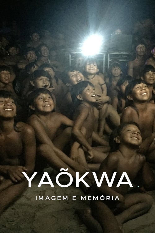 Assistir Yaõkwa - Imagem e Memória