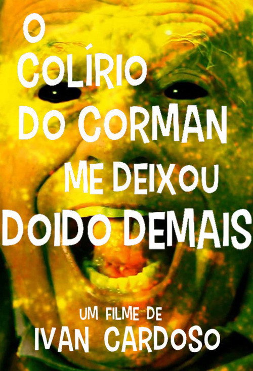 Assistir O Colírio do Corman Me Deixou Doido Demais