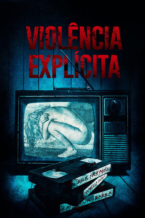 Assistir Violência Explícita