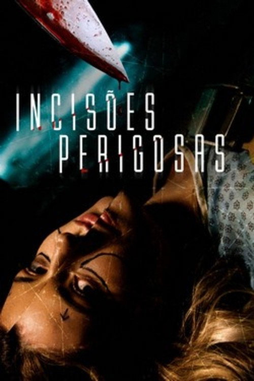 Assistir Incisões Perigosas