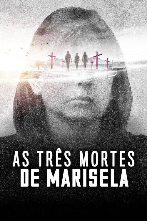 Assistir As Três Mortes de Marisela