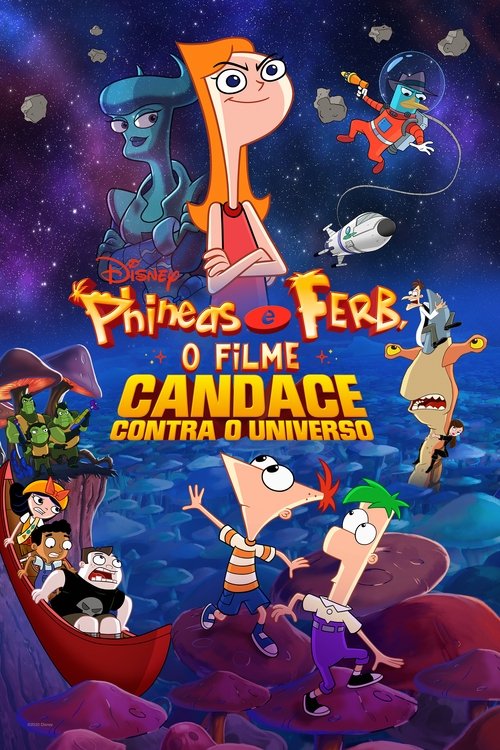 Assistir Phineas e Ferb: O Filme: Candace Contra o Universo