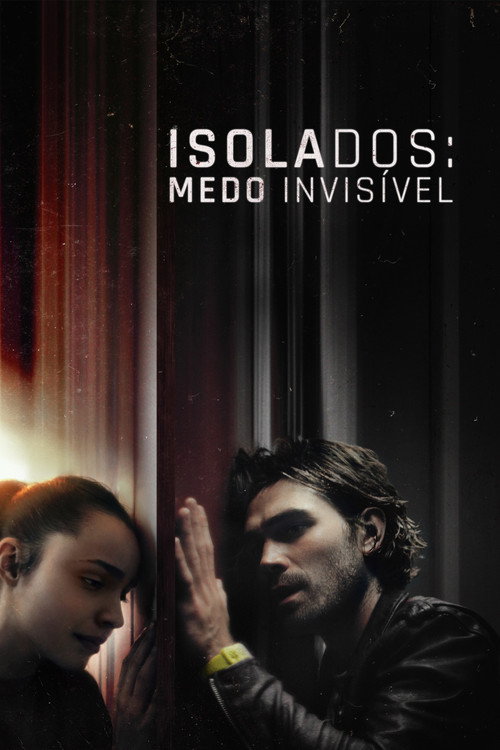 Assistir Isolados: Medo Invisível