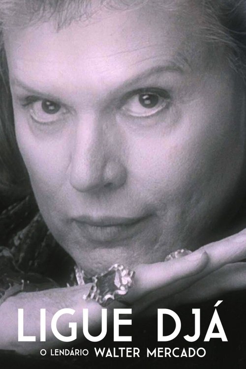 Assistir Ligue Djá: O Lendário Walter Mercado