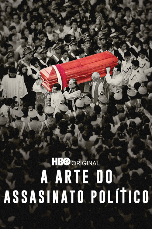 Assistir A Arte do Assassinato Político