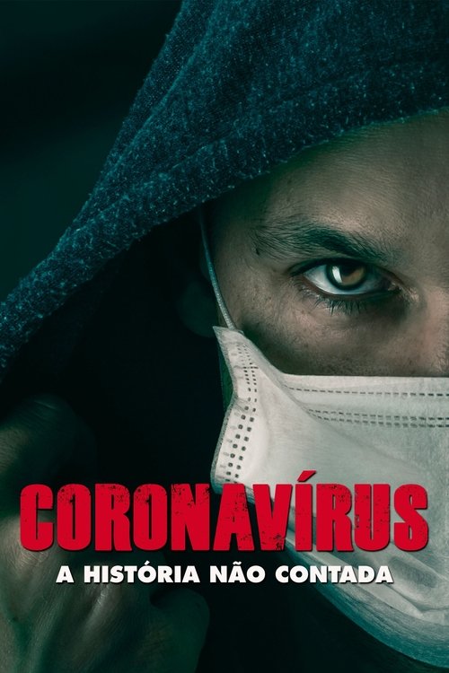 Assistir Coronavírus: A História Não Contada