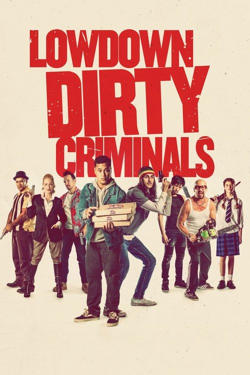 Assistir Lowdown Dirty Criminals