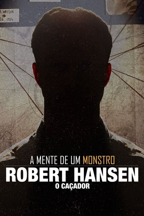 Assistir A Mente de Um Monstro: Robert Hansen, o Caçador