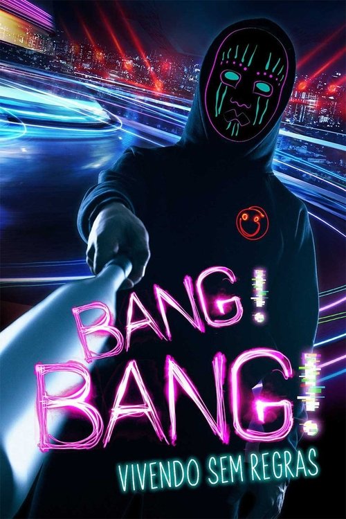 Assistir Bang! Bang! - Vivendo sem Regras