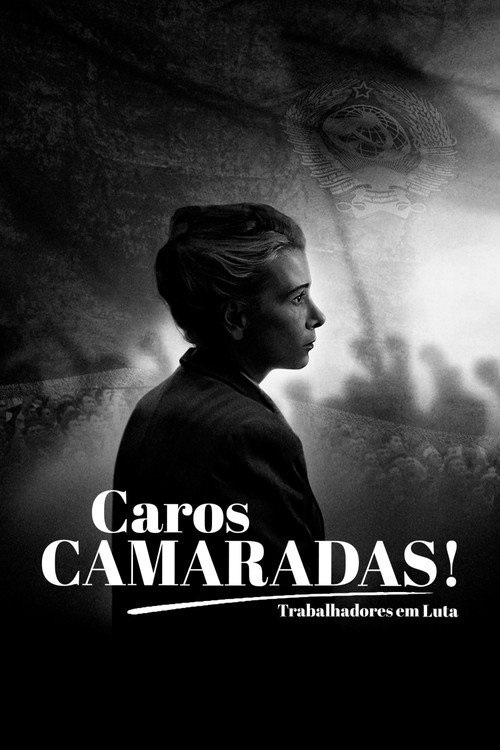 Assistir Caros Camaradas! Trabalhadores em Luta