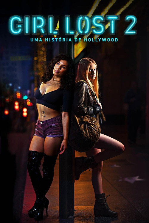 Assistir Girl Lost 2 - Uma História de Hollywood