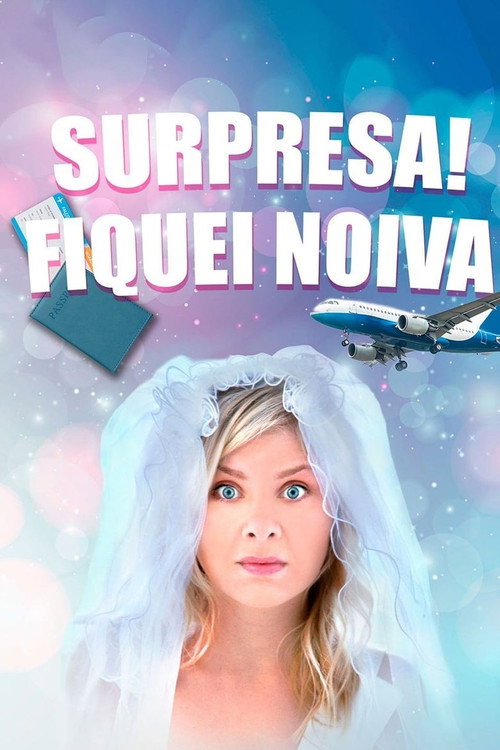 Assistir Surpresa! Fiquei Noiva