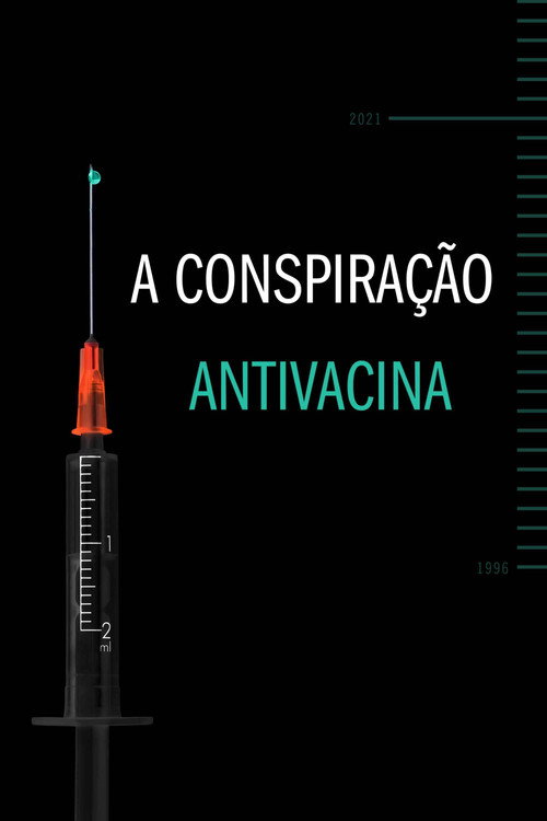Assistir A Conspiração Antivacina
