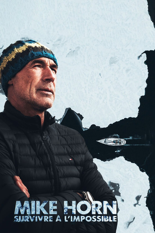 Assistir Mike Horn, survivre à l'impossible