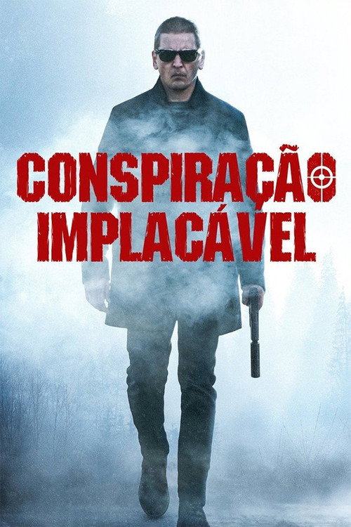 Assistir Conspiração Implacável
