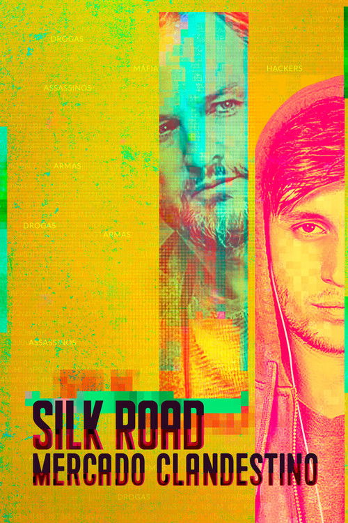 Assistir Silk Road - Mercado Clandestino