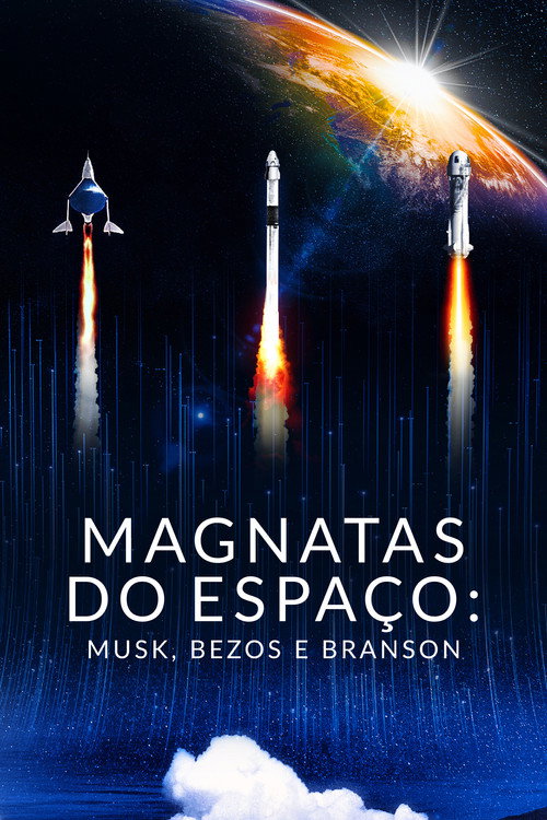Assistir Magnatas do Espaço: Musk, Bezos e Branson