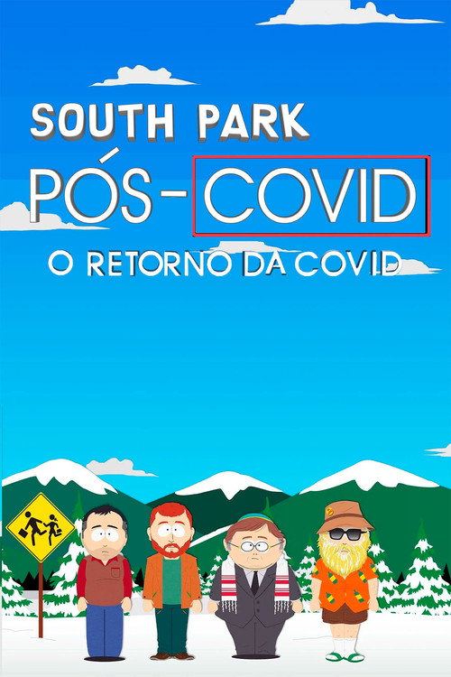 Assistir South Park: Pós-Covid - A Volta da Covid