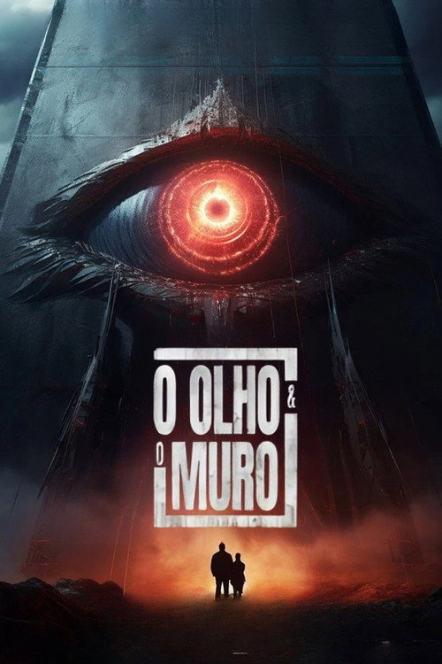 Assistir O Olho e o Muro