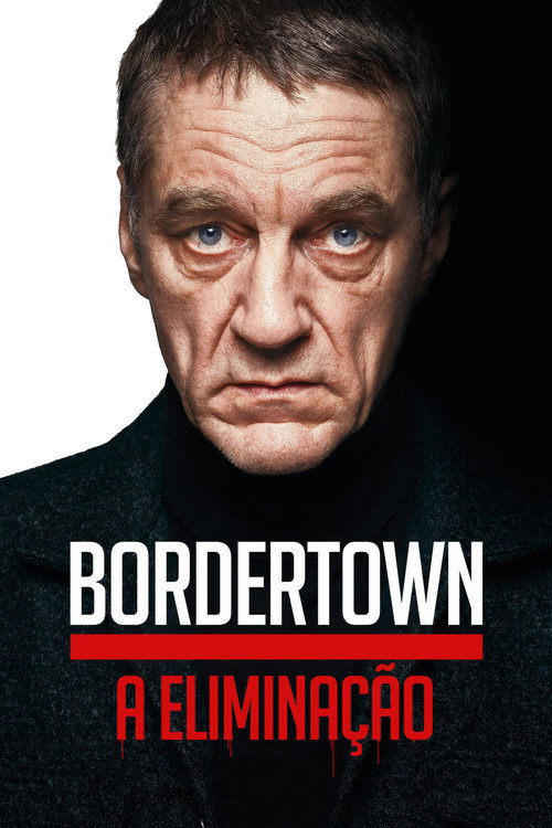 Assistir Bordertown: A Eliminação