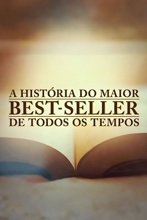 Assistir A História do Maior Best-Seller de Todos os Tempos