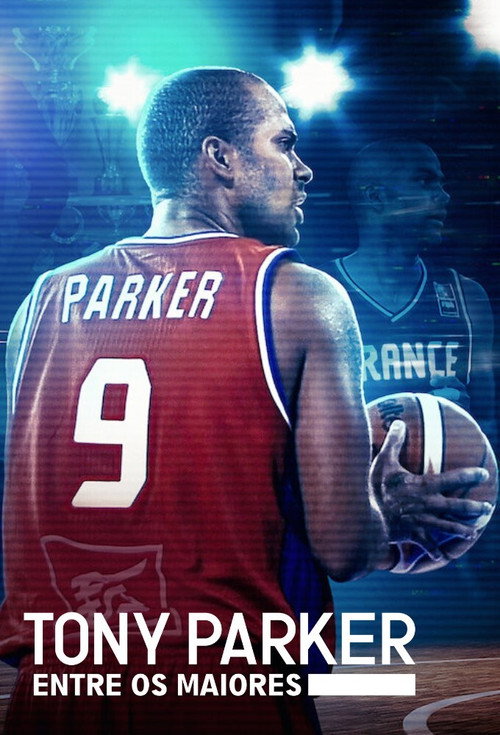 Assistir Tony Parker - Entre os Maiores