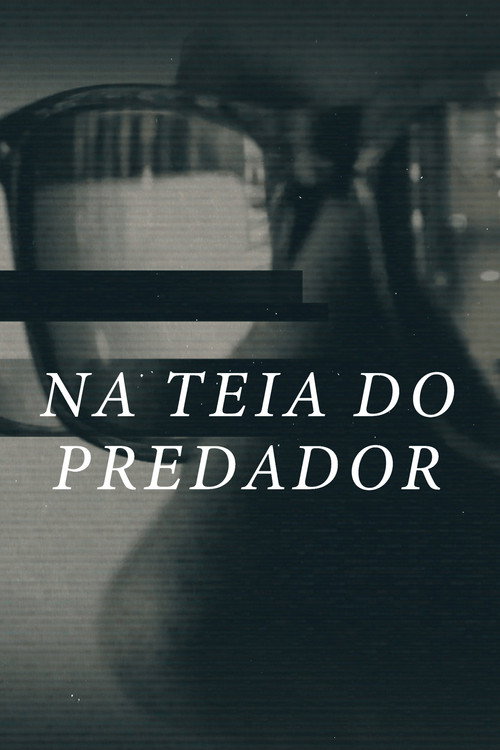 Assistir Na Teia do Predador