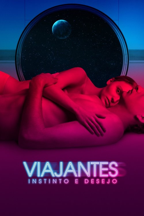 Assistir Viajantes - Instinto e Desejo