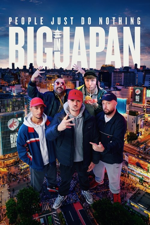Assistir People Just Do Nothing: Big in Japan