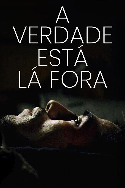 Assistir A Verdade Está Lá Fora