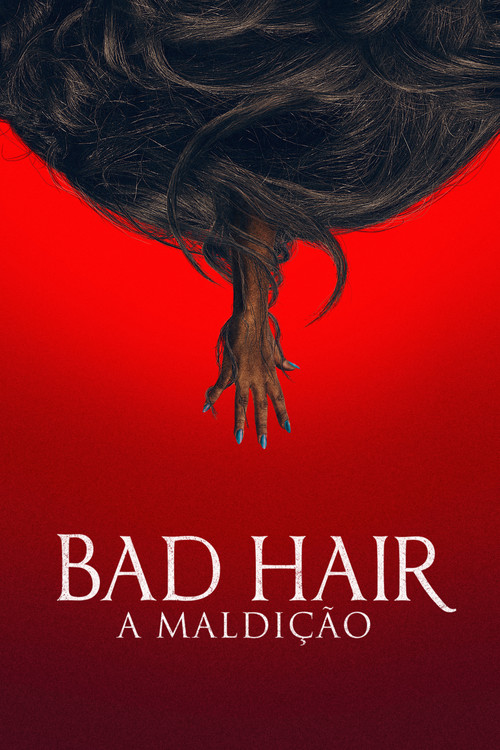Assistir Bad Hair: A Maldição