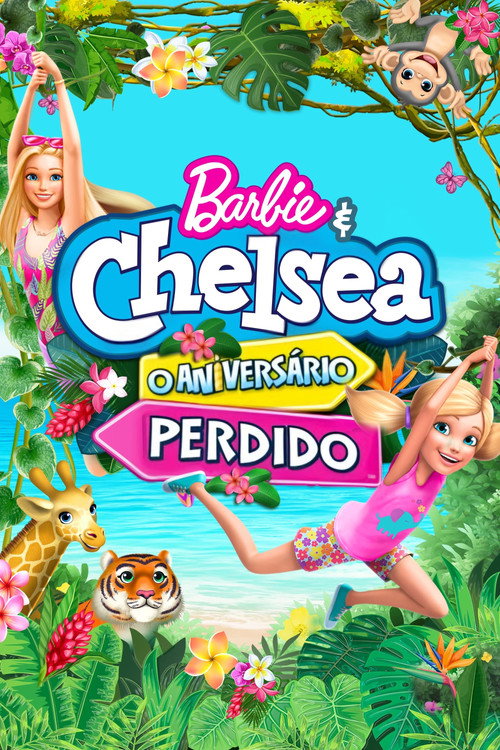 Assistir Barbie & Chelsea: O Aniversário Perdido